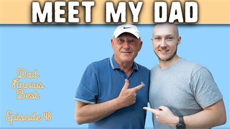 Meet My Dad!